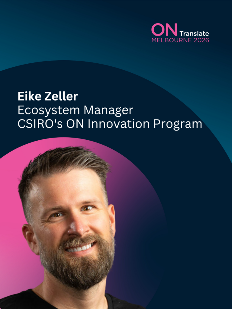 Eike Zeller as a guest speaker at ON Translate 2026 in Melbourne. He is the Ecosystem Manager at CSIRO's ON Innovation Program