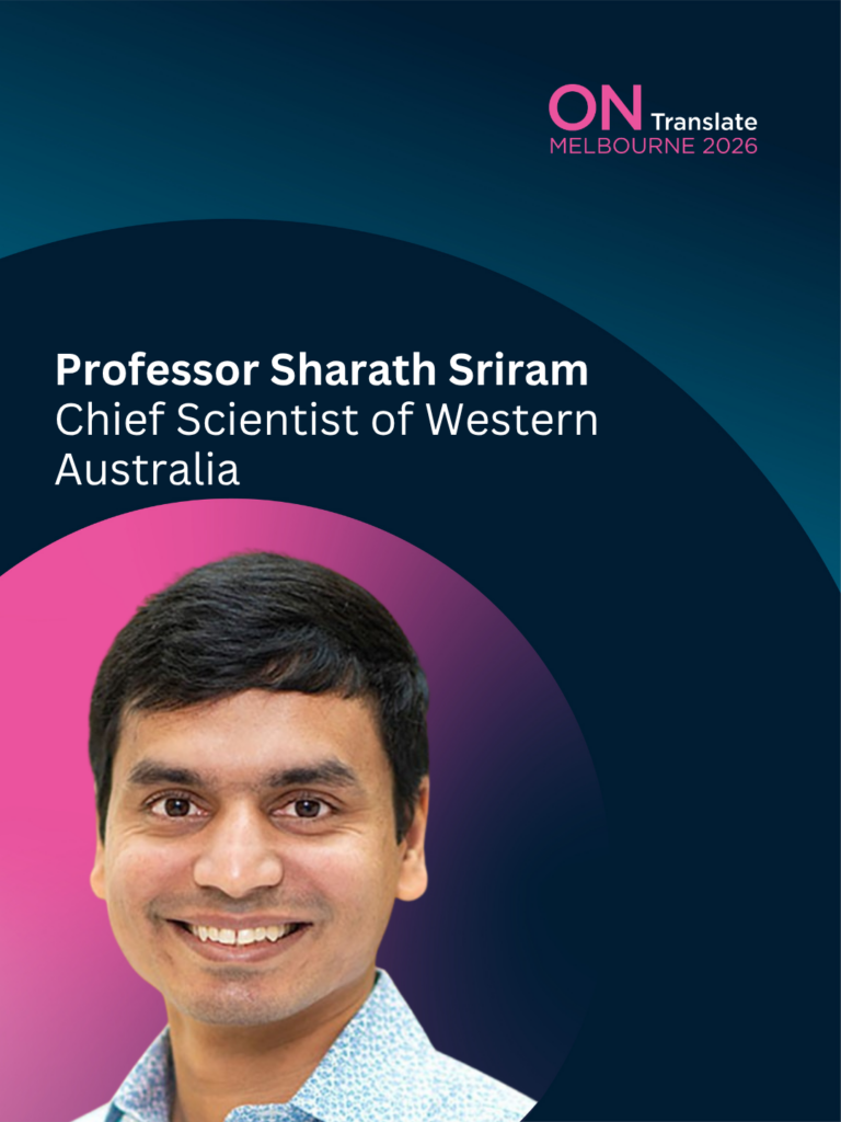 Professor Sharath Sriram Guest speaker ON Translate - Chief Scientist of Western Australia