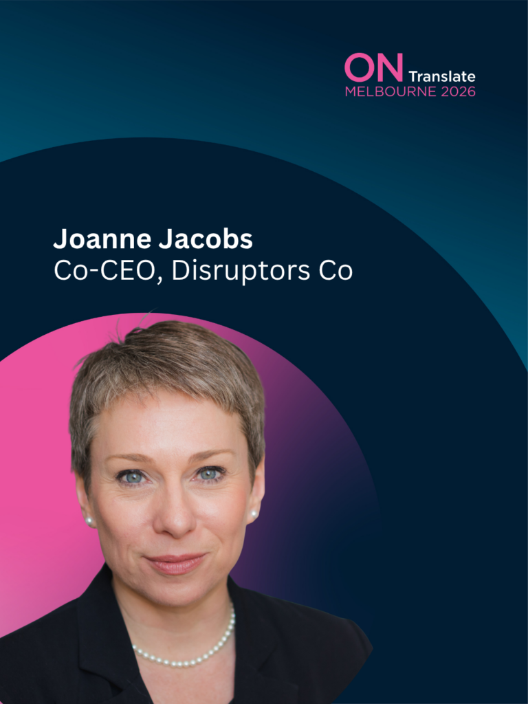 facilitates programs for CSIRO, Joanne Jacobs is Co-CEO of Disruptors Co, wearing suit, confidence and a guest speaker at ON Translate 2026 in Melbourne.